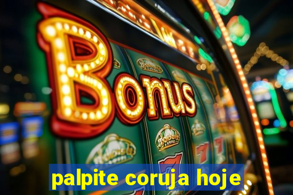 palpite coruja hoje